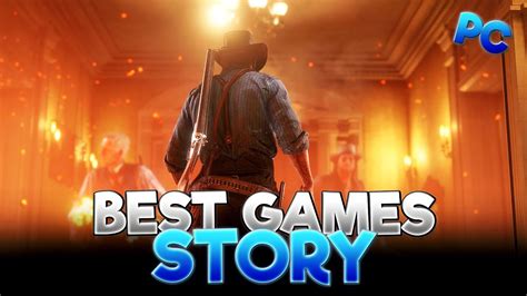 best pc games with story|The 26 Best Story.